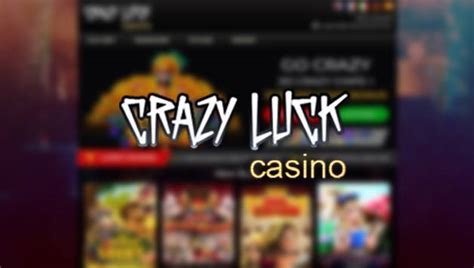 crazy luck casino no deposit